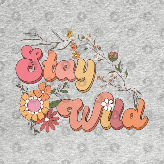 Stay Wild by SturgesC